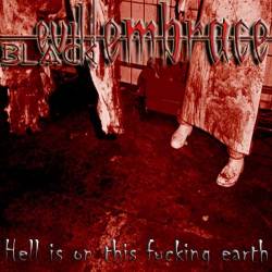 Evil Black Embrace : Hell On This Fucking Earth